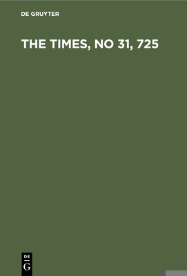 The Times, No 31, 725: ALS Lesebuch Für Vorgerü... [German] 3112455053 Book Cover