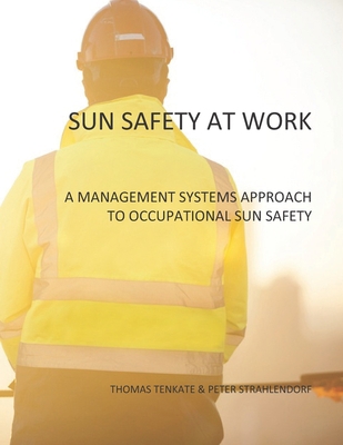 Sun Safety at Work: A Management Systems Approa... B08BDT96W8 Book Cover