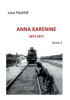 Anna Karenine: Tome 2 [French] 2322040304 Book Cover