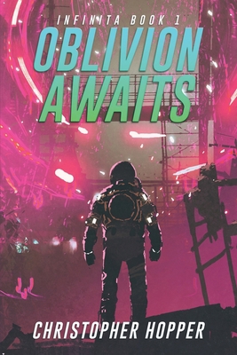 Oblivion Awaits (Infinita Book 1) B09K23JYWL Book Cover