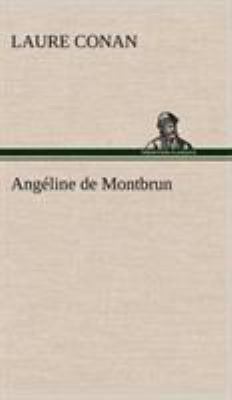 Angéline de Montbrun [French] 3849139492 Book Cover