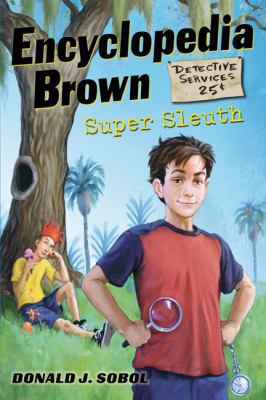 Encyclopedia Brown, Super Sleuth 0525421009 Book Cover