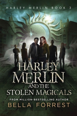 Harley Merlin and the Stolen Magicals 1088102964 Book Cover