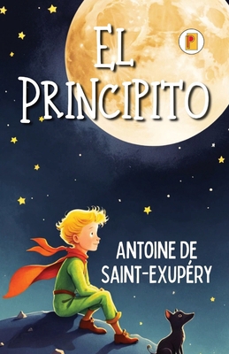 El Principito (Spanish edition) [Spanish] 9361906496 Book Cover