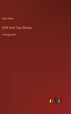Drift from Two Shores: in large print 3368319450 Book Cover