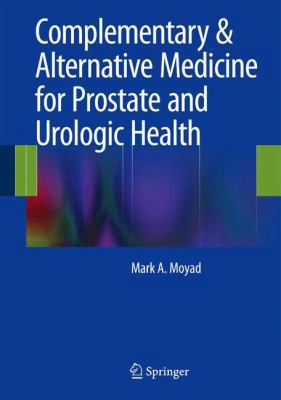 Complementary & Alternative Medicine for Prosta... 146148491X Book Cover