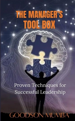 The Manager's Toolbox: Proven Techniques for Su... B0DC4BTN7D Book Cover