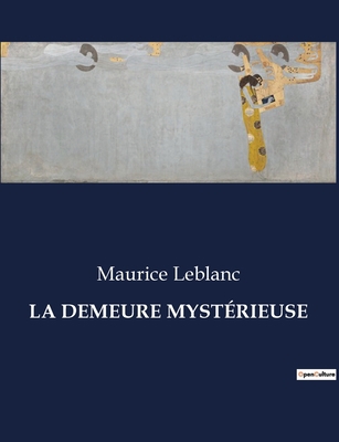 La Demeure Mystérieuse [French] B0CHHNTWM5 Book Cover