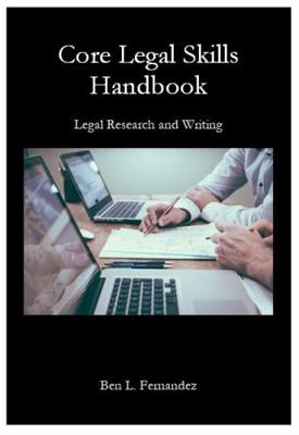 Core Legal Skills Handbook: Legal Research and Writing