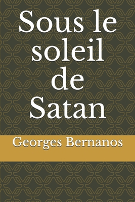 Sous le soleil de Satan [French] B084QGRHJ5 Book Cover
