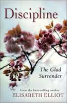 Discipline: The Glad Surrender 080073131X Book Cover