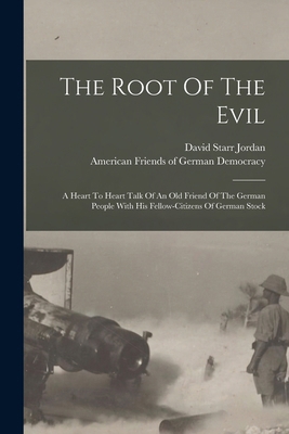 The Root Of The Evil: A Heart To Heart Talk Of ... 1018697101 Book Cover