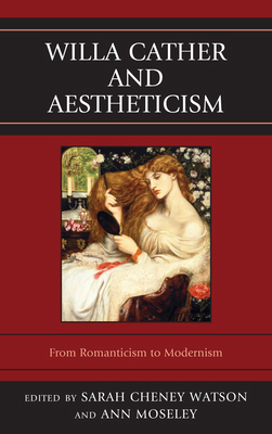Willa Cather and Aestheticism 1611475112 Book Cover