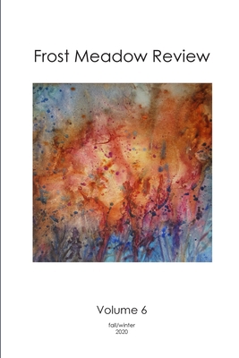 Frost Meadow Review Volume 6 1716511518 Book Cover