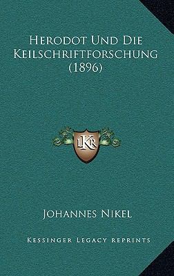 Herodot Und Die Keilschriftforschung (1896) [German] 1169065805 Book Cover