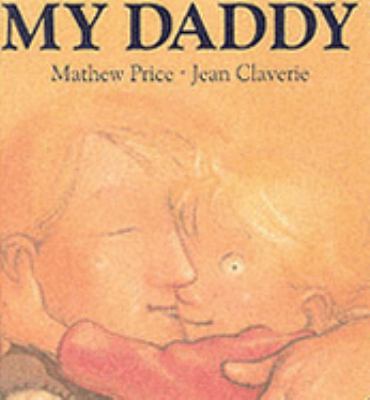 My Daddy (Surprise Board Books) 1842480367 Book Cover