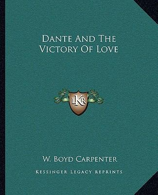 Dante And The Victory Of Love 1162891416 Book Cover