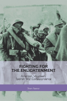 Fighting for the Enlightenment: American Volunt... 1951231015 Book Cover