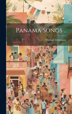 Panama Songs .. 1020778156 Book Cover