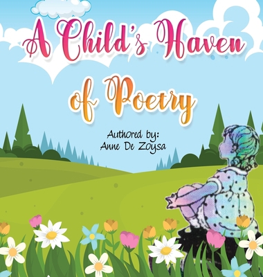 A Child's Haven of Poetry 1954304544 Book Cover