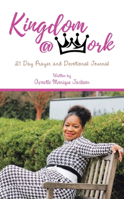 Kingdom at Work: 21 Day Prayer and Devotional J... 166555536X Book Cover