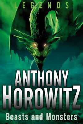 Legends: Beasts and Monsters: Beasts and Monsters 075341936X Book Cover