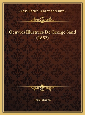 Oeuvres Illustrees De George Sand (1852) [French] 1169766722 Book Cover