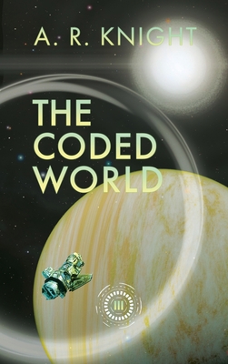The Coded World B0C7JCQ5MQ Book Cover