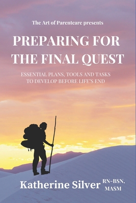 Preparing for the Final Quest: Essential Plans,... B0F2S7R3JP Book Cover