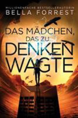 Das M?dchen, das zu denken wagte [German] 1947607367 Book Cover