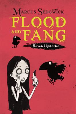 Raven Mysteries: Flood and Fang: Book 1 1842556932 Book Cover
