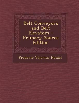 Belt Conveyors and Belt Elevators - Primary Sou... 1295600285 Book Cover