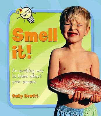 Smell That! (QED Let's Start ! Science) 1845381688 Book Cover
