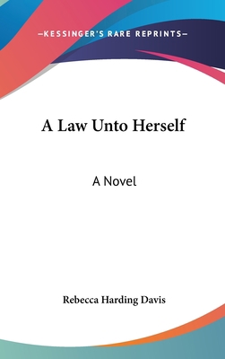 A Law Unto Herself 0548514747 Book Cover
