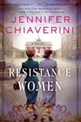 Resistance Women: A Novel 0062939653 Book Cover
