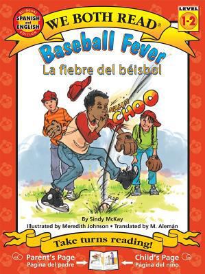 Baseball Fever-La Fiebre de Béisbol [Spanish] 1601150903 Book Cover