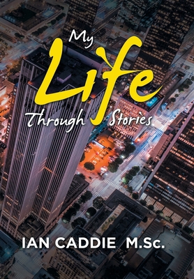 My Life Through Stories 1984582712 Book Cover