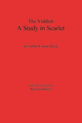 The Yiddish Study in Scarlet: Sherlock Holmes's... [Yiddish] 0998049751 Book Cover