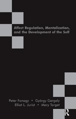 Affect Regulation, Mentalization and the Develo... 1855753561 Book Cover