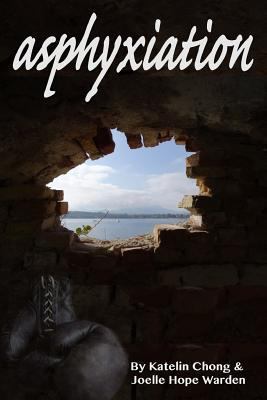 Asphyxiation 1729546374 Book Cover