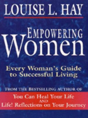 Empowering Women: Every Women's Guide to Succes... 0340689390 Book Cover