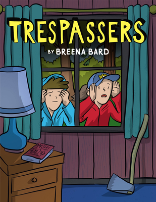 Trespassers: A Graphic Novel 1338264230 Book Cover