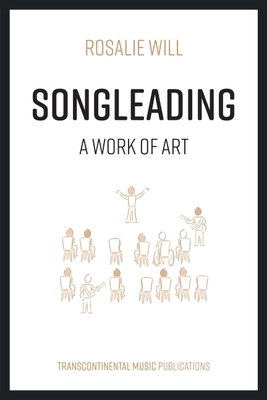 Songleading: A Work of Art 1736690841 Book Cover