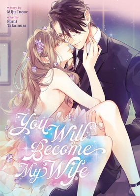You Will Become My Wife (Manga) B0DN59HW4C Book Cover