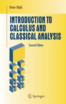 Introduction to Calculus and Classical Analysis... 1441924094 Book Cover