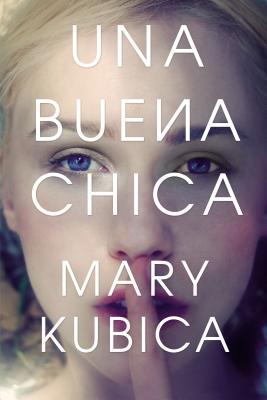 Una Buena Chica [Spanish] 0718092198 Book Cover