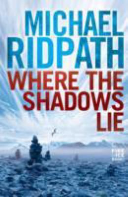 Where the Shadows Lie (Fire & Ice) 0857891502 Book Cover