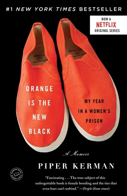 Orange Is the New Black: My Year in a Women's P... 0385523394 Book Cover