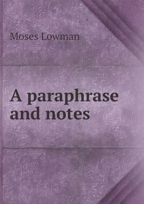 A paraphrase and notes 5518715528 Book Cover