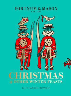 Fortnum & Mason: Christmas & Other Winter Feasts 0008305013 Book Cover